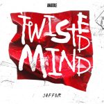 Jaffer – Twisted Mind