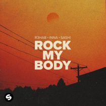 Sash!, Inna, R3HAB – Rock My Body (Extended Mix)