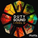 Duty Sound – I Feel U