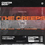 DBL, TWISTERZ – The Creeps