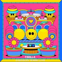 Padilla – Everybody wanna love