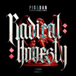 Pig&Dan – Radical Honesty