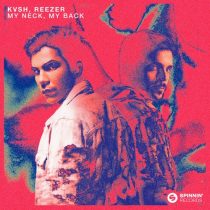 Reezer, KVSH – My Neck, My Back (Extended Mix)