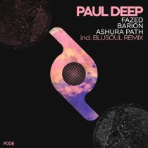 Paul Deep (AR) – Fazed