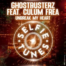 Culum Frea, Ghostbusterz – Unbreak My Heart (Extended Mix)