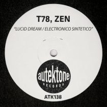 Zen, T78 – Lucid Dream / Electronico Sintetico