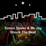Mr Jay, Simon Storer – Shock the Beat