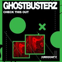 Ghostbusterz – Check This Out
