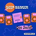 Don Swing – Deep Banger