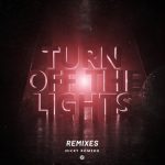 Nicky Romero – Turn Off The Lights – Remixes
