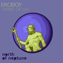 Ekoboy – Tunnel Of Luv