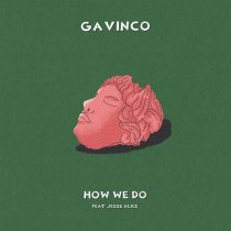 Gavinco, Jesse Alice – How We Do