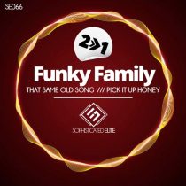 Funky Family – That Same Old Song
