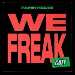 Ramin Rezaie – We Freak