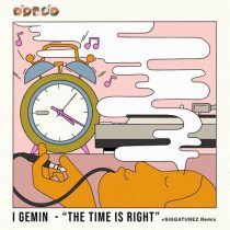 I Gemin – The Time Is Right
