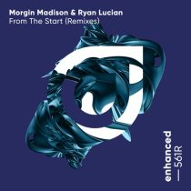Morgin Madison, Ryan Lucian – From The Start (Remixes)