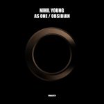 Nihil Young – As One / Obsidian – EP