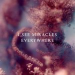 ANNA – I See Miracles Everywhere