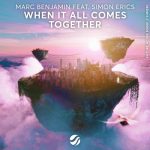 Marc Benjamin, Simon Erics – When It All Comes Together