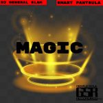 DJ General Slam, Smart Pantsula – Magic