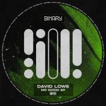 David Lowe – No Good EP