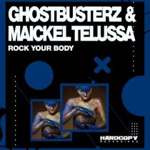Maickel Telussa, Ghostbusterz – Rock Your Body