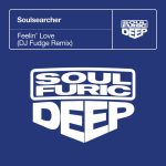 Soulsearcher – Feelin’ Love – DJ Fudge Extended Remix