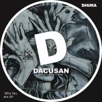 Dhuna – Who You Are EP