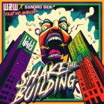 W&W, Sandro Silva, MC Ambush – Shake The Building
