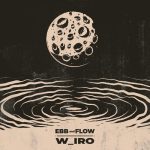 W_iro – Ebb and Flow