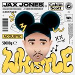 Jax Jones, Calum Scott – Whistle