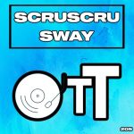 Scruscru – Sway