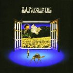 DJ Psychiatre – Enter The Chill Zone