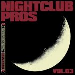 VA – Nightclub Pros Vol. 03