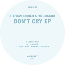 Stephan Barnem, Futuristant – Don’t Cry EP