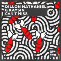 Dillon Nathaniel, Kaysin – Can’t Miss (Extended Mix)