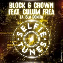 Block & Crown, Culum Frea – La Isla Bonita (Extended Mix)