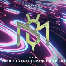 Dani El – Burn & Freeze / Orange & Tricky