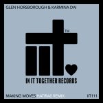 Glen Horsborough, Karmina Dai – Making Moves (Hatiras Remix)