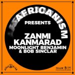 Bob Sinclar, Africanism, Benjamin Moonlight – Zanmi Kanmarad