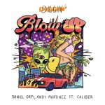 Caliber, Daniel Orpi, Andy Martinez – Blow Up EP