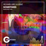 Richard Grey, Lissat – Sometimes (That’s My Shit)