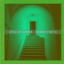 PIERJ, Georg Arnim, PIERJ, PIERJ, bawab – Idyll Of A Frame Remixes, Pt. 2