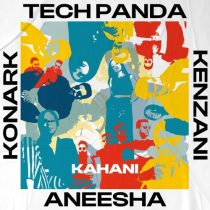 Tech Panda, Kenzani, Aneesha, Konark Sikka – Kahani