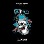 Sunday Noise – The Chant EP