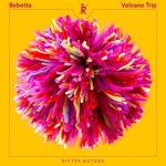 Bebetta – Volcano Trip