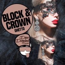 Block & Crown – Ghetto
