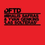 Mihalis Safras, Yvan Genkins – Las Solteras – Extended Mix
