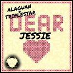Triplestar, Alaguan – Dear Jessie