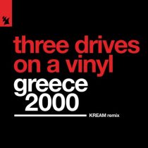Three Drives, Three Drives On A Vinyl – Greece 2000 – KREAM Remix